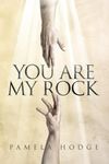 You Are My Rock