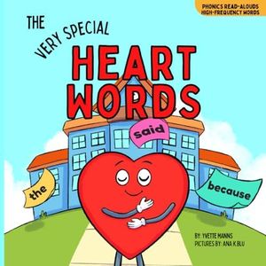 The Very Special Heart Words (Phonics Read-Alouds Series)