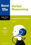 Bond 11+ Verbal Reasoning Assessment Practice 10-11+ Years Book 1