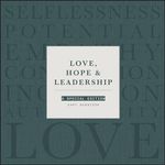 Love, Hope and Leadership: A Special Edition