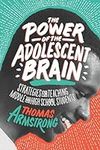 The Power of the Adolescent Brain: 
