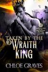 Taken by the Wraith King: A Scifi Alien Romance