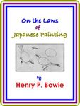 On the Laws of Japanese Painting by Henry P. Bowie : (full image Illustrated)