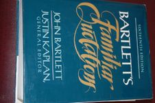 Bartletts Familiar Quotations