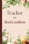 Blood Condition Tracker: Vasculitis, Hemolytic Anemia, Chronic Lymphocytic Leukemia, Thrombocytopenia, Non-Hodgkin Lymphoma, Antiphospholipid Syndrome and more