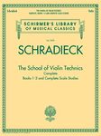 The School of Violin Technics Complete: Schirmer Library of Classics Volume 2090