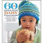 60 Quick Knit Baby Essentials: Swea