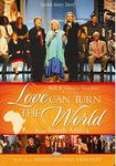 Bill and Gloria Gaither and Their Homecoming Friends: Love Can Turn the World