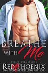 Breathe With Me (Brie's Submission Book 12)