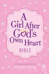 A Girl After God's Own Heart Bible: New Living Translation