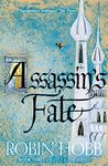 Assassin’s Fate: The Sunday Times bestselling epic fantasy novel (Fitz and the Fool, Book 3)