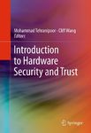 Introduction to Hardware Security and Trust