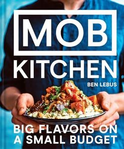 MOB Kitchen: Big flavors on a small budget