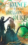 Dance with the Dragon Duke: Gaslamp Fantasy Romance (Fae Tricksters Book 5)