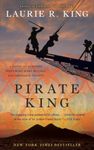 Pirate King (with bonus short story Beekeeping for Beginners): A novel of suspense featuring Mary Russell and Sherlock Holmes