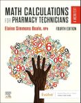 Math Calculations for Pharmacy Technicians: A Worktext