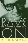 Rave On: The Biography of Buddy Holly