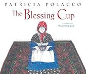 The Blessing Cup (Paula Wiseman Boo