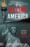 Killing America: Turning the Tide o