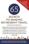 65 Secrets to Amazing Retirement Travel