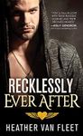 Recklessly Ever After (Reckless Hearts Book 3)