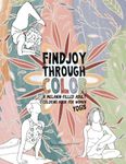 Find Joy Through Color II: A Melanin-Filled Adult Coloring Book for Women Yogis