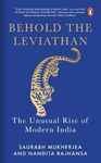 Behold the Leviathan: The Unusual Rise of Modern India