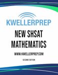 Kweller Prep NEW SHSAT Mathematics - Second Edition