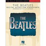 The Beatles: Recital Suites for Pianoforte (Phillip Keveren: Piano Solo)