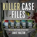 Killer Case Files: 100 Shocking Sto