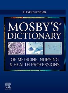 Mosby's Dictionary of Medicine, Nursing & Health Professions