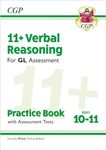 11+ GL Verbal Reasoning Practice Book & Assessment Tests - Ages 10-11 (with Online Edition): for the 2025 exams (CGP GL 11+ Ages 10-11)