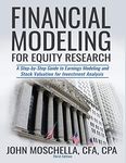 Financial Modeling For Equity Research: A Step-by-Step Guide to Earnings Modeling and Stock Valuation for Investment Analysis