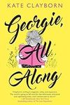 Georgie, All Along: An Uplifting an