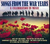 Songs From The War Years: A Celebration In Music