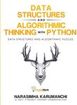 Data Structure and Algorithmic Thinking with Python: Data Structure and Algorithmic Puzzles