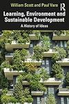 Learning, Environment and Sustainable Development: A History of Ideas