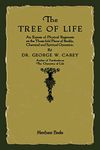 The Tree of Life: An Expose of Physical Regenesis