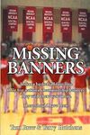 Missing Banners: Indiana basketball fans love their five championship banners. They just wish there were more. There could have been by Tom Brew (2015-12-15)