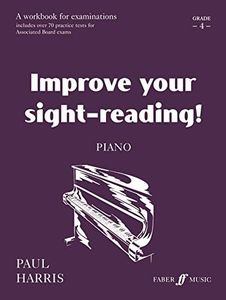 Improve Your Sight-reading! Piano, Grade 4: A Workbook for Examinations: Piano 4