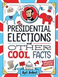 Presidential Elections and Other Cool Facts: Understanding How Our Country Picks Its President