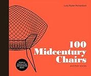 100 Midcentury Chairs: and their st