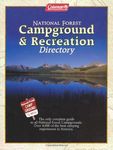 Coleman National Forest Campground and Recreation Directory: The Only Complete Guide to All National Forest Campgrounds