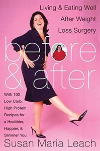 Before & After: Living & Eating Well After Weight Loss Surgery