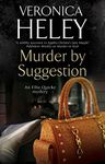 Murder by Suggestion (An Ellie Quicke Mystery Book 19)