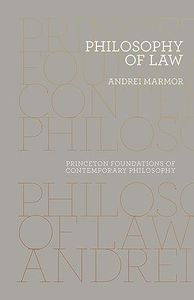 Philosophy of Law (Princeton Foundations of Contemporary Philosophy)