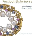 Precious Statements. John Donald: designer and jeweller: Designer & Jeweller