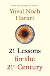 21 Lessons for the 21st Century: Yuval Noah Harari