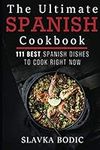 The Ultimate Spanish Cookbook: 111 