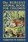 The Burgess Animal Book for Children: Mammal and Nature Education Storybook for Kids, 6"x9"